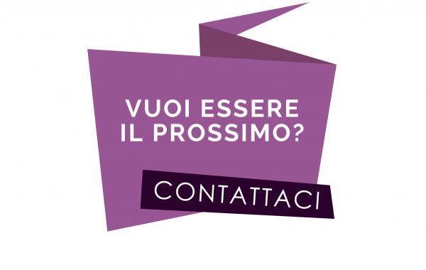 VUOI ESSERE IL PROSSIMO? CONTATTACI!